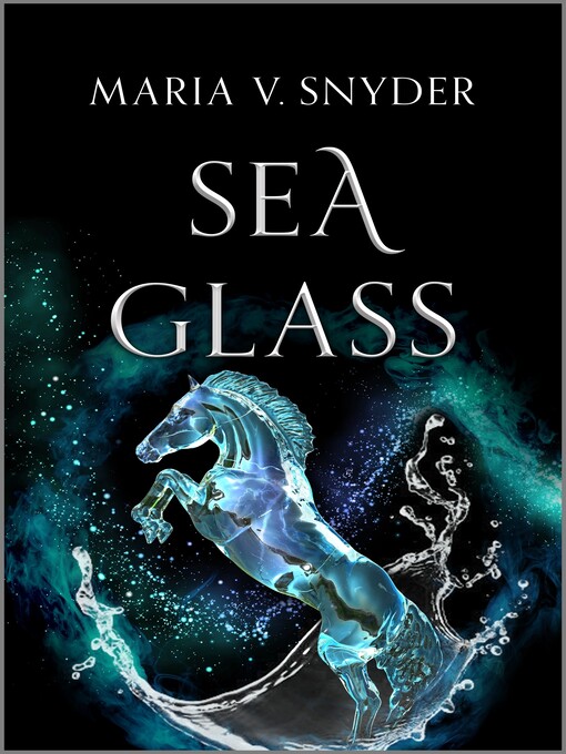 Title details for Sea Glass by Maria V. Snyder - Available